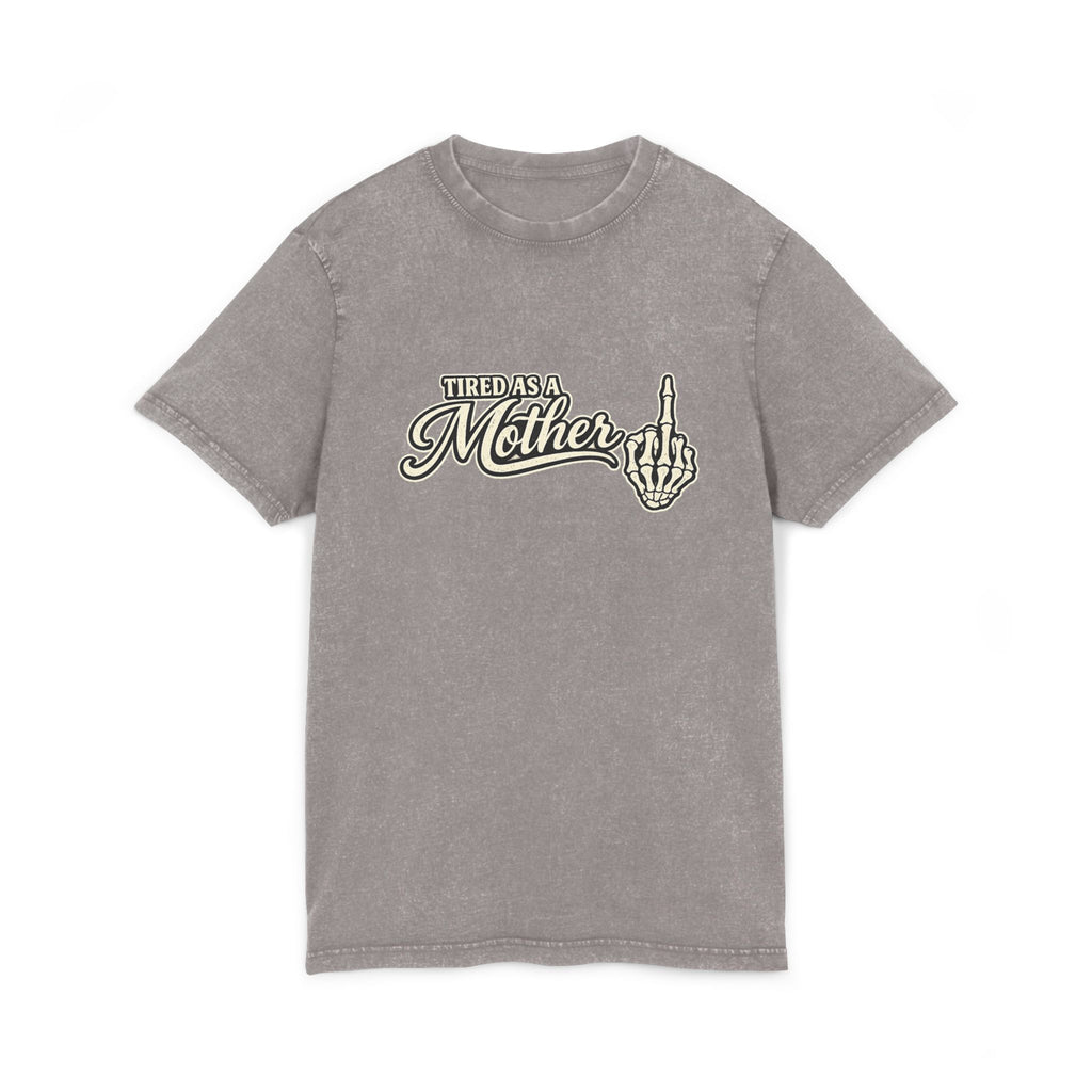 Tired as a Mother Acid-Wash Tee — Vintage Skull Middle Finger Graphic