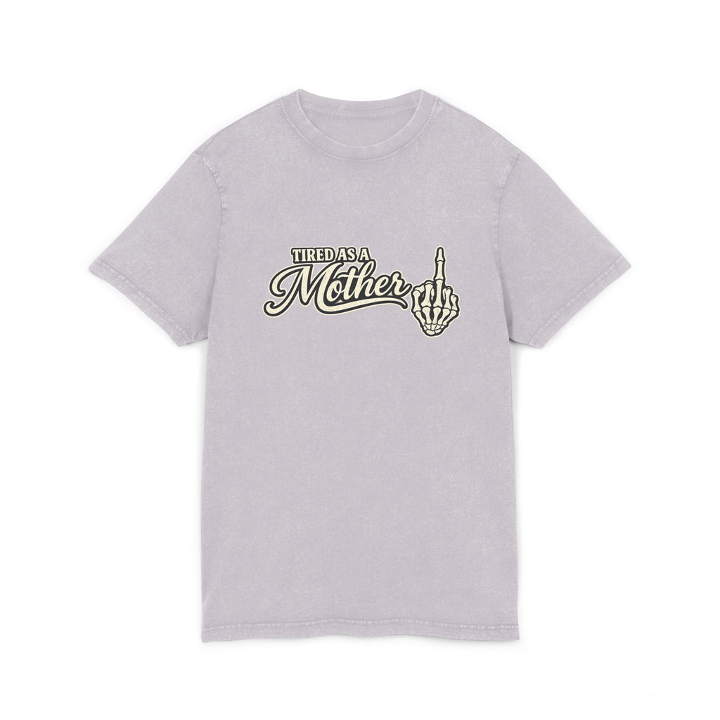 Tired as a Mother Acid-Wash Tee — Vintage Skull Middle Finger Graphic